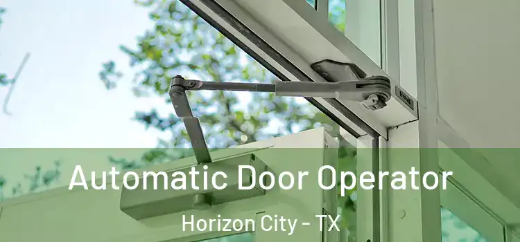  Automatic Door Operator Horizon City - TX