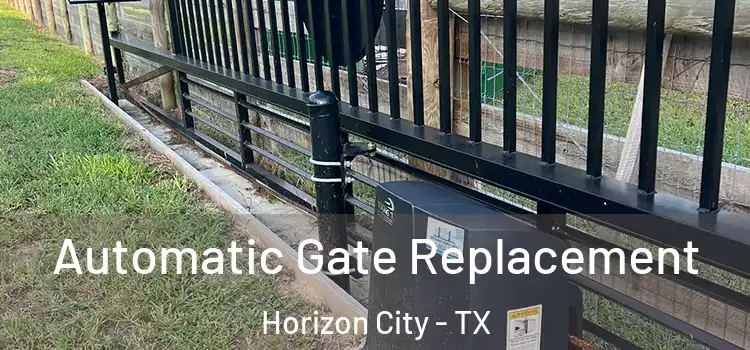  Automatic Gate Replacement Horizon City - TX