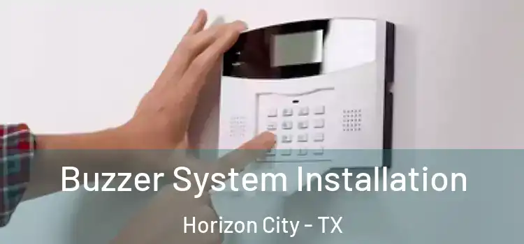  Buzzer System Installation Horizon City - TX