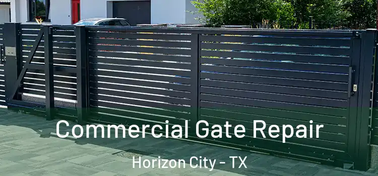 Commercial Gate Repair Horizon City - TX