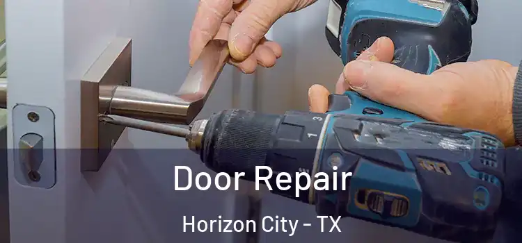 Door Repair Horizon City - TX