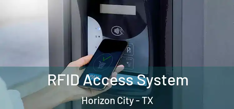 RFID Access System Horizon City - TX