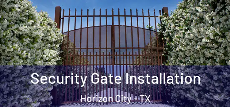  Security Gate Installation Horizon City - TX